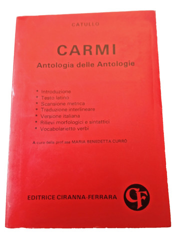 Catullo carmi antologia - "carmi",
