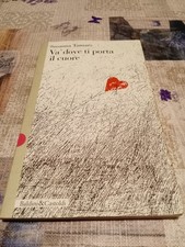 Va' dove ti porta il cuore - Susanna Tamaro