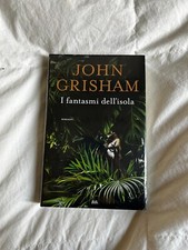 Libro Nuovo - John Grisham - I Fantasmi Dell'isola  - Mondadori