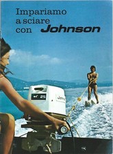 Impariamo a sciare con Johnson - Catalogo Motori Marini - 1972 Sci d'acqua