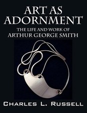Art as Adornment: The Life and