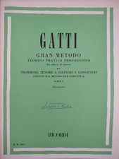 Gatti - Gran Metodo per trombone tenore a cilindri - parte I - Ricordi