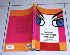 Ersilia Menesini BULLISMO LE AZIONI EFFICACI DELLA SCUOLA - Erickson 2004