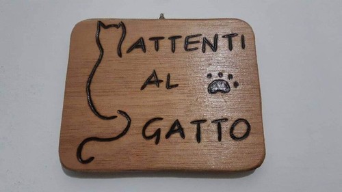 Attenti gatto pirografato a - gatto,
