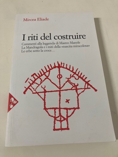 Riti del costruire mircea - i,