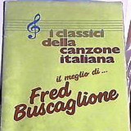 Fred buscaglione il meglio - buscaglione,