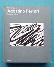 AGOSTINO FERRARI – CATALOGO RAGIONATO – ELECTA 2018