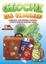 Giochi da viaggio - Labirinti, differenze, sudoku e tanti giochi scaccia-noia