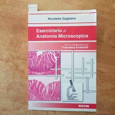 ESERCIZIARIO DI ANATOMIA MICROSCOPICA - NICOLETTA GAGLIANO 2021 PICCIN