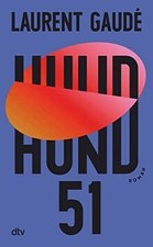Hund 51: Roman von Gaudé