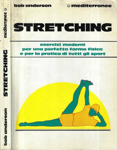 Stretching esercizi moderni - stretching.,