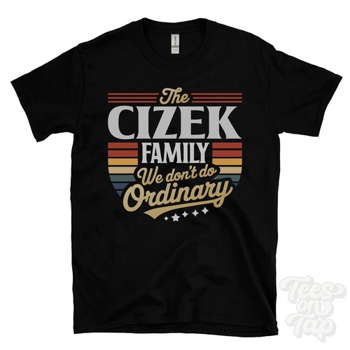Shirt the cizek family - t-shirt,