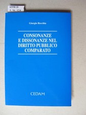 Consonanze e dissonanze nel diritto pubblico comparato. Recchia, Giorgio.: