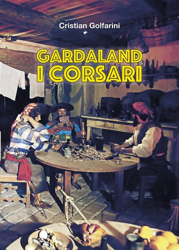 Gardaland corsari - gardaland., i