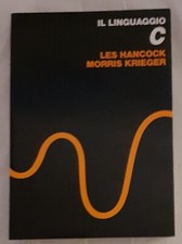Il linguaggio C di L.Hancock e M.Krieger, Ed. McGraw-Hill Education Italia,1987