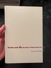Terror and Joy: The Films of Dušan Makavejev by Lorraine Mortimer