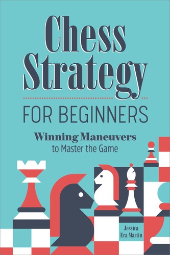 Chess strategy for beginners - chess,