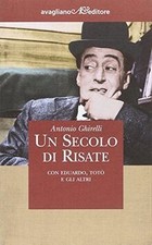 Un secolo di risate. Con