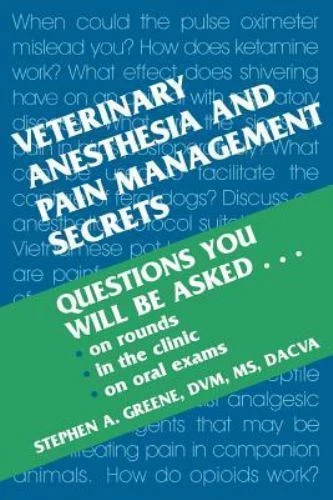 Veterinary anesthesia and pain - and,
