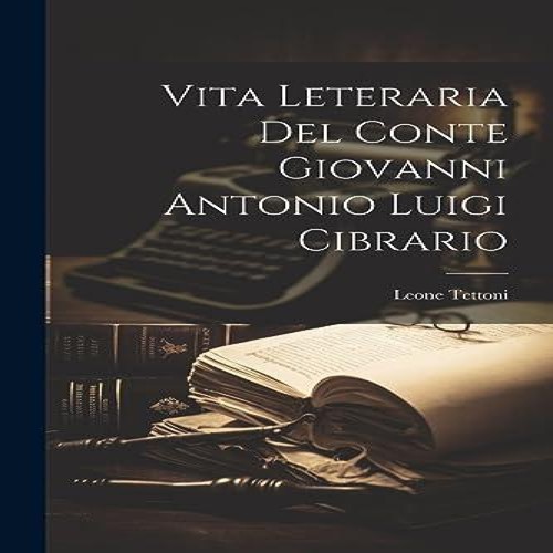 Vita leteraria del - , conte