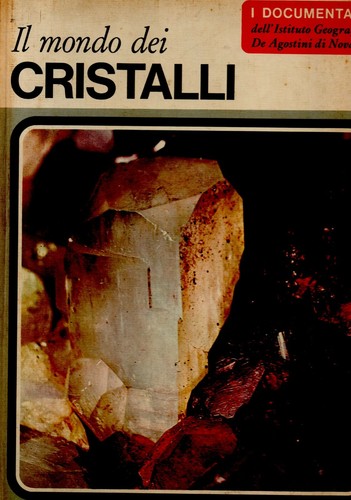 Mondo dei cristalli - il,