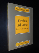 BONITO OLIVA – CRITICA AD ARTE - PANORAMA DELLA POST-CRITICA - ED. POLITI 1983