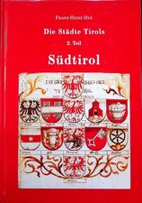 Die Städte Tirols: 2. Südtirol. Schlern-Schriften; 313.