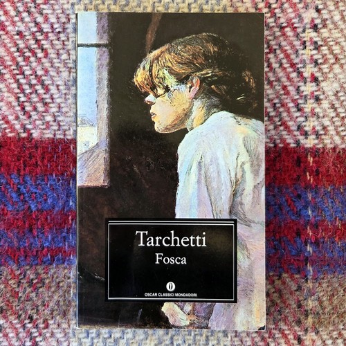 Tarchetti fosca oscar - tarchetti*fosca*oscar, classici