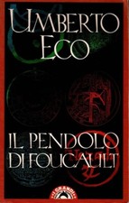 IL PENDOLO DI FOUCAULT - Umberto Eco - Bompiani - 1990