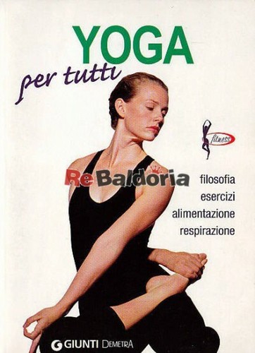 Yoga per tutti giunti - yoga,