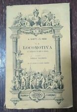 Libro La Locomotiva Sua Costruzione Ed Arte Di Guidarla Di A. Olivetti E S....