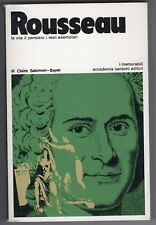 ROUSSEAU. LA VITA, IL PENSIERO, I TESTI ESEMPLARI - C. Salomon-Bayet - Sansoni