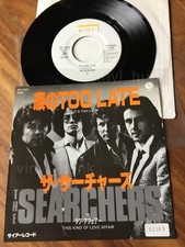 AS95 THE SEARCHERS It's too late SFL-2479 WL PROMO  7ps Japan