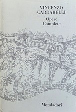 CARDARELLI VINCENZO OPERE COMPLETE 1962 Mondadori