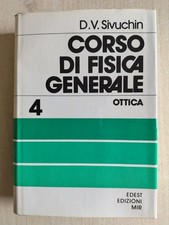 Libro scientifico"CORSO di FISICA GENERALE"  4° vol. OTTICA di D. V. SIVUCHIN