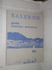 SALERNO Guida storico artistica Caffaro Coiro Ferraioli Boccia 1977 poesia libro