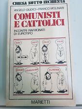 Libro "Comunisti e cattolici" di Angelo Giudici e Franco Molinari
