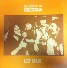 Chuck McDermott And Wheatstraw - Last Straw - LP - EX+