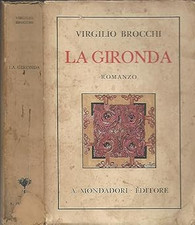 La Gironda. [Library Binding] Virgilio Brocchi