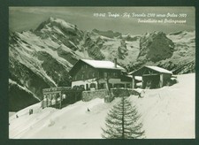 TRAFOI (BZ) RIFUGIO FORCOLA SOTTO LA NEVE VIAGGIATA ANNO 1958
