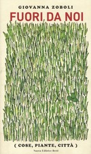 Fuori da noi (cose, piante