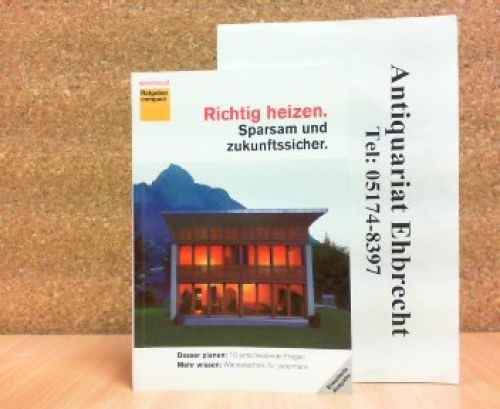 Richtig heizen sparsam und - heizen.,