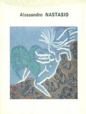 ALESSANDRO NASTASIO. PITTURE E