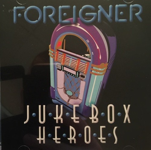 Foreigner juke box - -, heroes