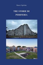 Libri Figliolini Mauro - Tre