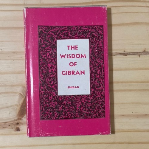 The wisdom gibran - the,