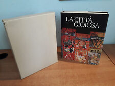 LA CITTÀ GIOIOSA, Civitas Europaea, Scheiwiller Credito Italiano 1996