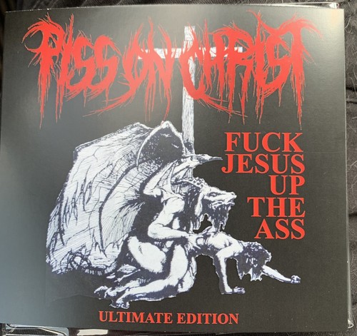 Piss christ fuck jesus - -,