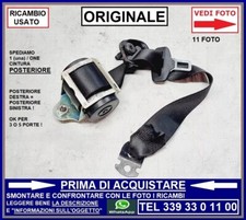 CINTURA DI SICUREZZA - POSTERIORE - DESTRA = SINISTRA OPEL CORSA D + E 3/5 PORTE