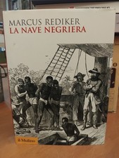 REDIKER-LA NAVE NEGRIERA-IL